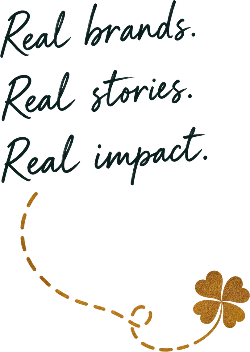 Real brands. Real stories. Real impact.